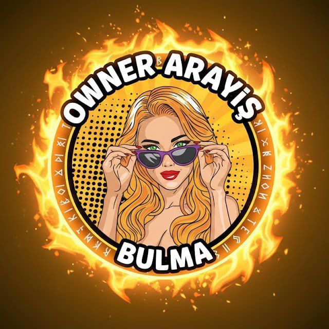 OWNER ARAYIŞ BULMA +18🇹🇷