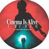CINEMA IS ALIVE