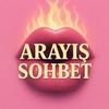 Arayış Sohbet VİP 🇹🇷