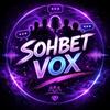 ＳＯＨＢＥＴ ＶＯＸ @sohbetvox